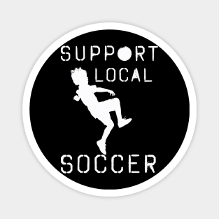 Support Local Soccer Magnet